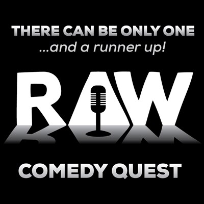 Raw Comedy Quest 2022 - The Heats